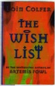 Eoin Colfer. The Wish List. UK first edition Hardback.